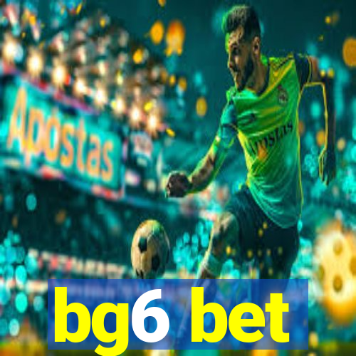 bg6 bet